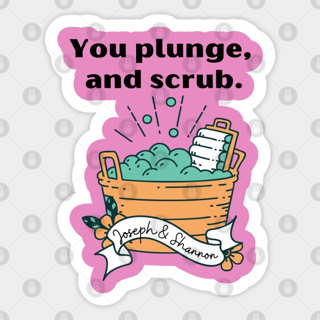 Far and Away/Plunge and Scrub Sticker by Said with wit